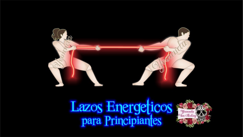 Lazos Energéticos Para Principiantes